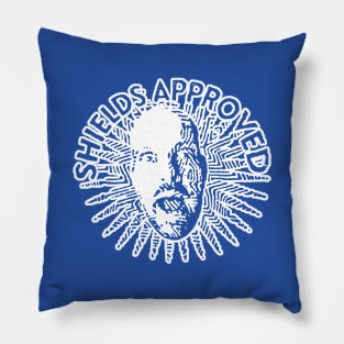 SHIELDS APPROVED - white Pillow