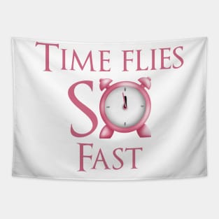 Time flies so fast Tapestry