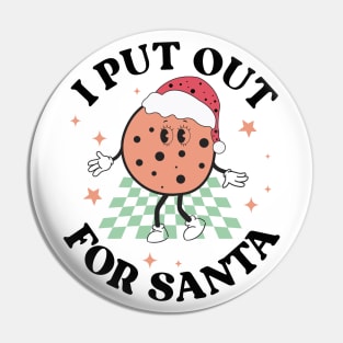 I Put Out For Santa Pin