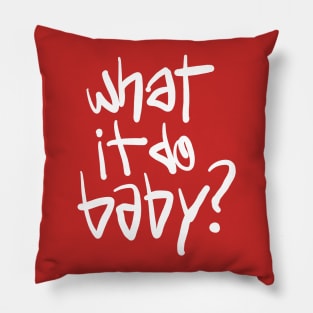 What It Do Baby Meme Pillow