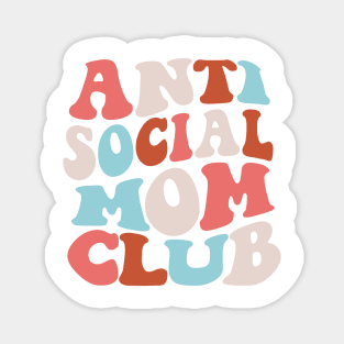 Anti Social Mom Club Magnet