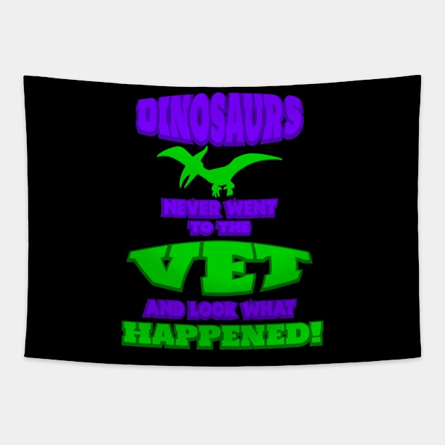 Anti Vet Dino Tapestry by CrissWild