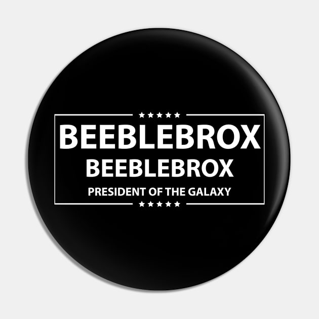 BEEBLEBROX - PRESIDENT OF THE GALAXY Pin by tonycastell