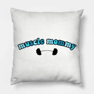 muscle mommy blue Pillow