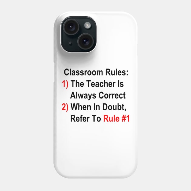 Classroom Rules Phone Case by GeekNirvana