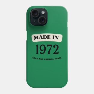 made in 1972 51ST birthday Phone Case