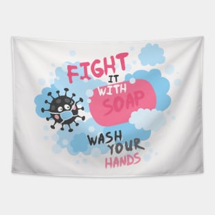 Fight It With Soap. Wash Your Hands. Pink Tapestry