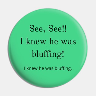 The Princess Bride/Bluffing Pin