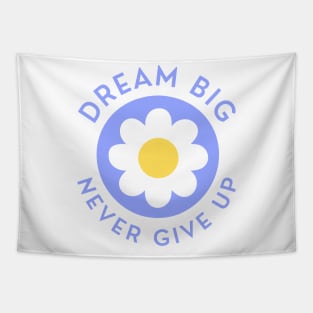 Dream Big Never Give Up. Retro Vintage Motivational and Inspirational Saying. Blue and Yellow Tapestry