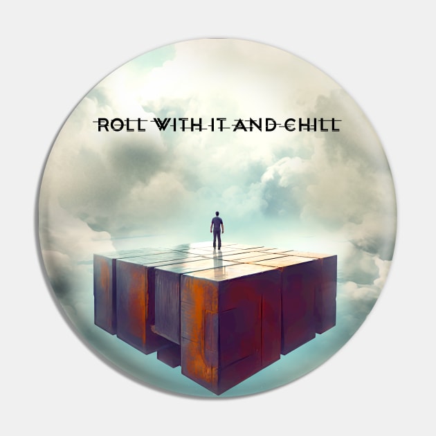 The Art of Serenity: Roll With It and Chill on a Dark Background Pin by Puff Sumo