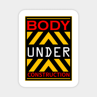 body under construction Magnet