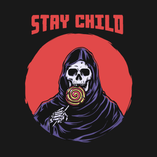 Stay Child - Death with Candy T-Shirt