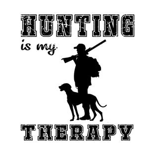 Hunting Is My Therapy T-Shirt