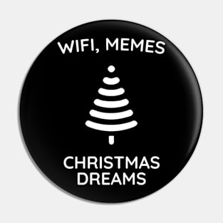 WiFi, Memes, Christmas Dreams Pin