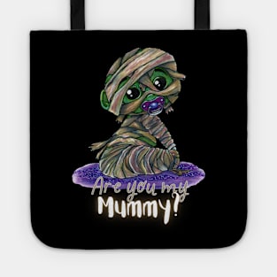 Are You My Mummy? Tote