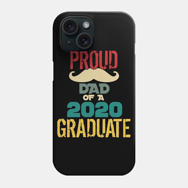 PROUD DAD OF A 2020 GRADUATE Phone Case by Mima_SY