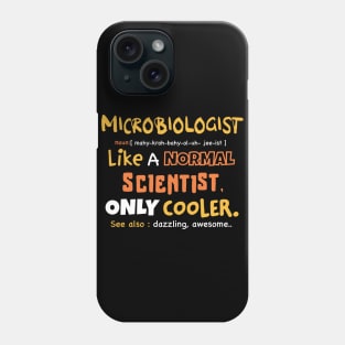 microbiologist definition design / microbiology student gift idea / microbiologist present / funny microbiology design / dad present, mom present Phone Case