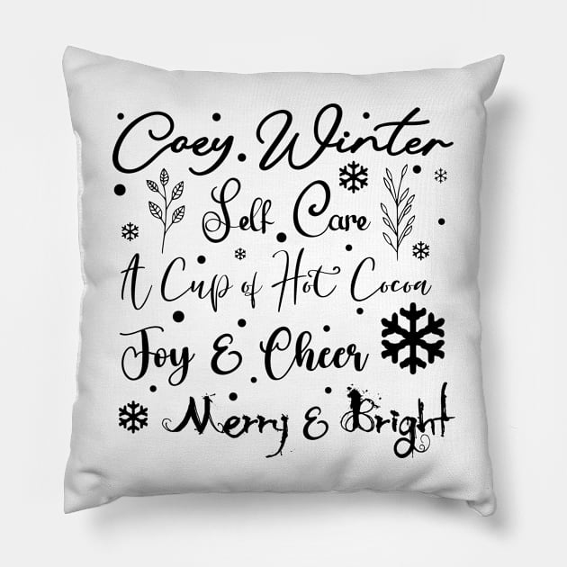 Cozy Winter Self Care Snow in Dark Font Pillow by Wizardbird