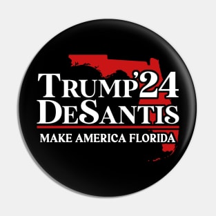 Trump DeSantis 2024 Make America Florida Pin