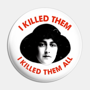 Agatha Christie Killed 'Em All Pin