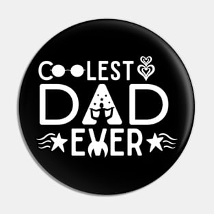 Coolest Dad Ever Pin