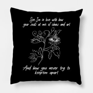 Classic See I'm In Love With How Your Soul's Funny Gift Pillow