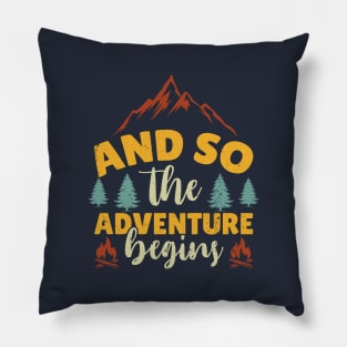 And So The Adventure Begins Cool Design Pillow