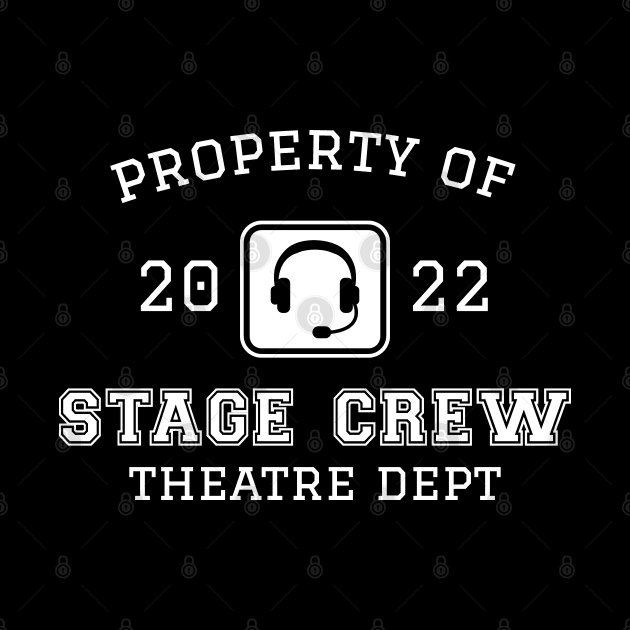 Theater Stage Crew Theatre Nerd by Huhnerdieb Apparel