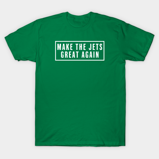 Make the Jets Great Again - Jets - T-Shirt