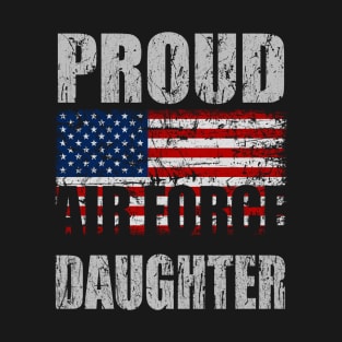 Military Proud Air Force Daughter T-Shirt