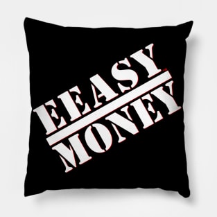 EEASY MONEY Pillow