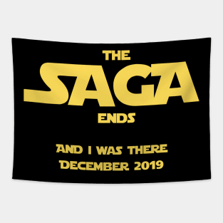 The Saga ends and I was there December 2019 Tapestry