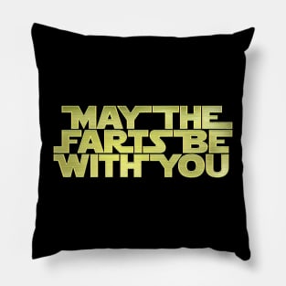 May The Farts Be With You Pillow