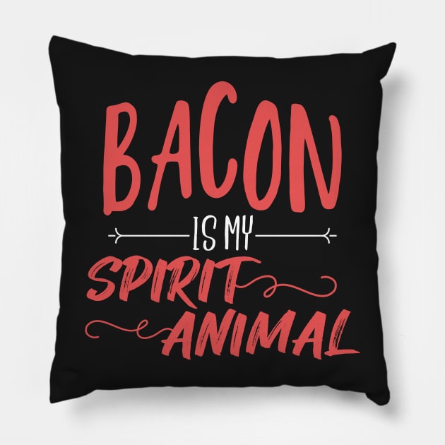 Bacon is my spirit animal Pillow by Mesyo