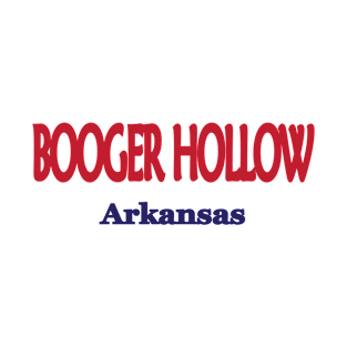 Booger Hollow, Arkansas T-Shirt