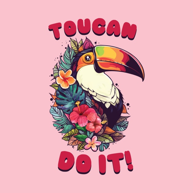 Toucan do it! by Everythingiscute