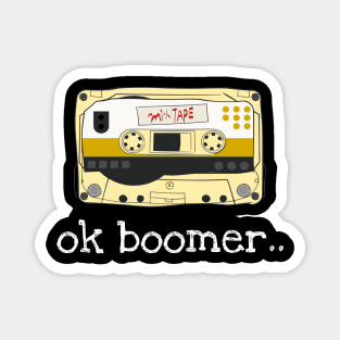 Ok Boomer Music Tape Magnet