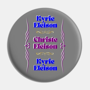 Kyrie Eleison Pin