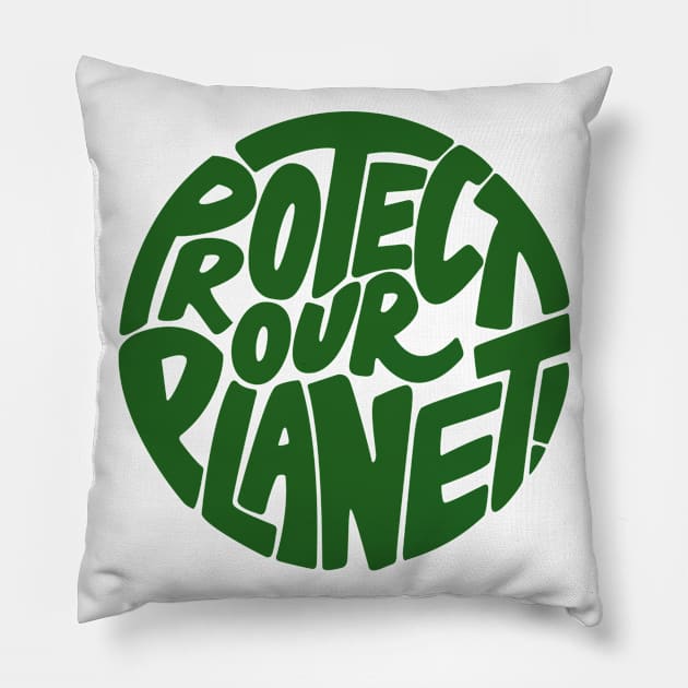 Protect our planet Pillow by PaletteDesigns