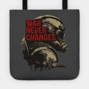 War Never Changes Tote