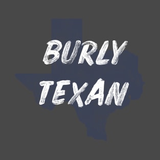 The Burly Texan T-Shirt