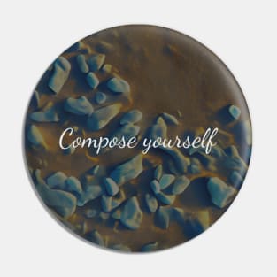 Compose yourself Pin