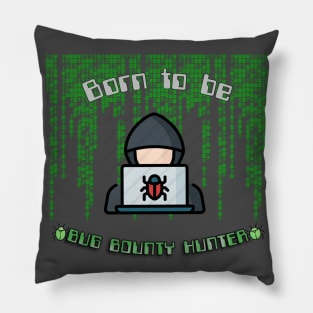 Born To Be Bug Bounty Hunter Binary Programming Code Pillow