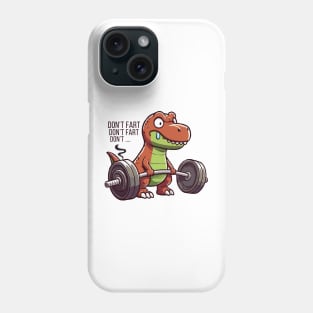 T Rex Don't Fart Phone Case