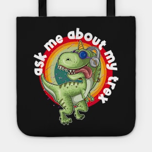 Ask Me About My Trex Tote