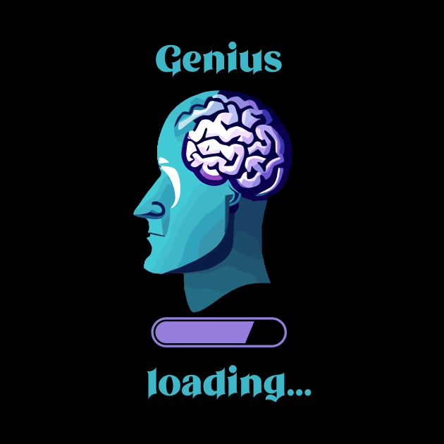 Genius Loading by TeeCraftsGirl