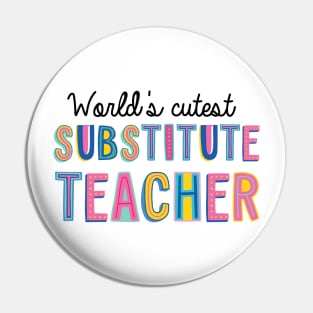 Substitute Teacher Gifts | World's cutest Substitute Teacher Pin