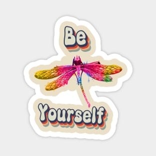 Be yourself quote Magnet