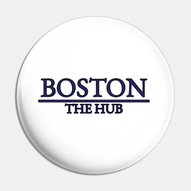 Boston - The Hub - Massachusetts Pin by Reiz Clothing