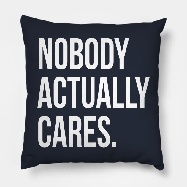 Nobody Actually Cares II | Garyvee Pillow by GaryVeeApparel